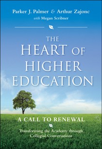 The Heart of Higher Education