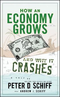 How an Economy Grows and Why It Crashes voorzijde