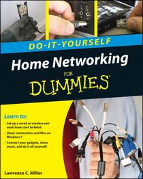 Home Networking Do-It-Yourself For Dummies