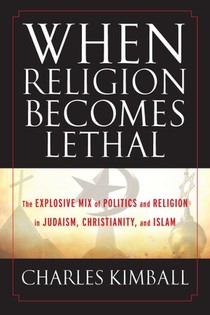 When Religion Becomes Lethal