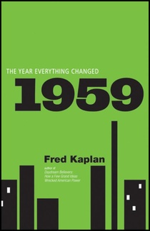 1959: The Year Everything Changed