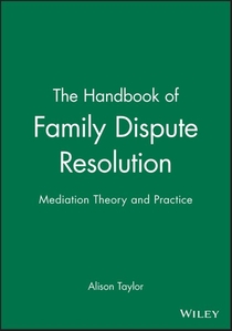 The Handbook of Family Dispute Resolution