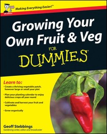 Growing Your Own Fruit and Veg For Dummies