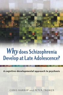 Why Does Schizophrenia Develop at Late Adolescence? voorzijde