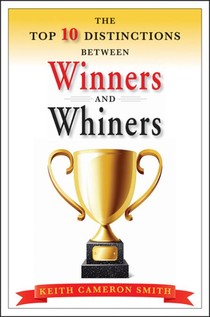 The Top 10 Distinctions Between Winners and Whiners voorzijde