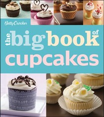 Betty Crocker The Big Book of Cupcakes