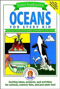 Janice VanCleave's Oceans for Every Kid