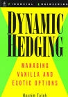 Dynamic Hedging