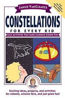 Janice VanCleave's Constellations for Every Kid