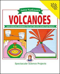 Janice VanCleave's Volcanoes