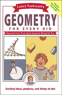 Janice VanCleave's Geometry for Every Kid