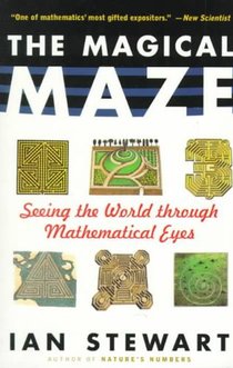 The Magical Maze: Seeing the World Through Mathematical Eyes voorzijde