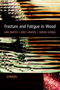 Fracture and Fatigue in Wood voorzijde