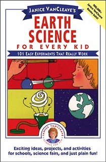 Janice VanCleave's Earth Science for Every Kid