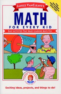 Janice VanCleave's Math for Every Kid