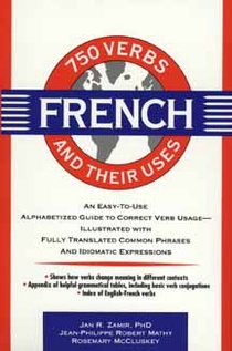 750 French Verbs and Their Uses