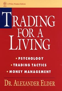 Elder, A: Trading for a Living