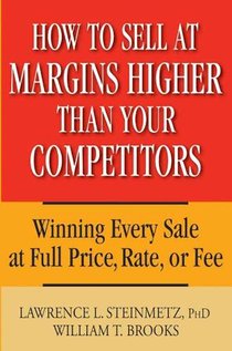 How to Sell at Margins Higher Than Your Competitors voorzijde