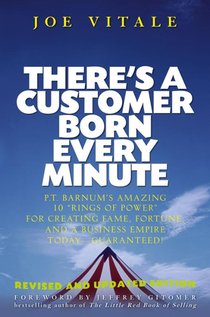 There's a Customer Born Every Minute