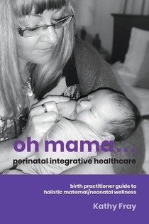 Oh Mama ... Perinatal Integrative Healthcare