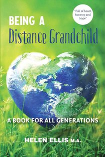 Being a Distance Grandchild - A Book for ALL Generations