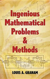 Ingenious Mathematical Problems & Methods