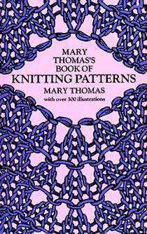 Mary Thomas's Book of Knitting Patterns