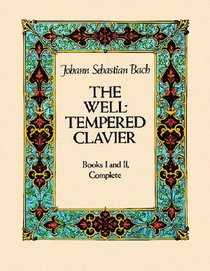 The Well-Tempered Clavier: Books I and II, Complete