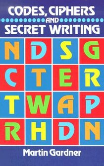 Codes, Ciphers and Secret Writing