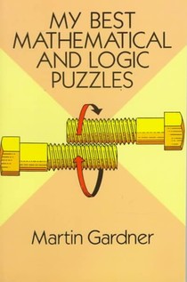 My Best Mathematical and Logic Puzzles