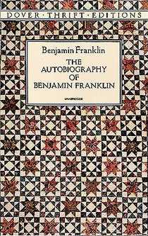 The Autobiography of Benjamin Franklin