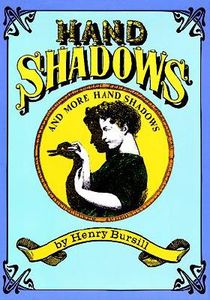 Hand Shadows and More Hand Shadows