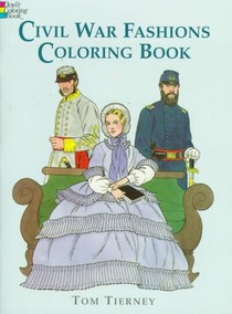 Civil War Fashions Coloring Book
