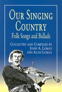 Our Singing Country: Folk Songs and Ballads voorzijde