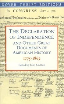 The Declaration of Independence and Other Great Documents of American History