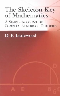 The Skeleton Key of Mathematics