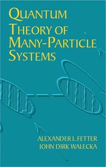 Quantum Theory of Many-Particle Sys