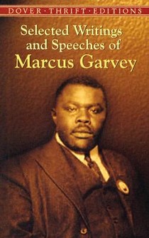 Selected Writings and Speeches of Marcus Garvey