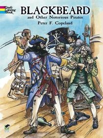 Blackbeard and Other Notorious Pirates Coloring Book