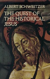 The Quest of the Historical Jesus voorzijde