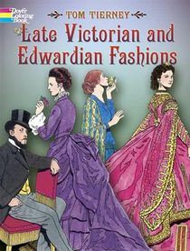 Late Victorian and Edwardian Fashions