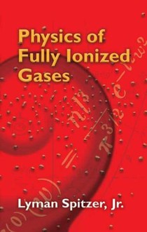 Physics of Fully Ionized Gases