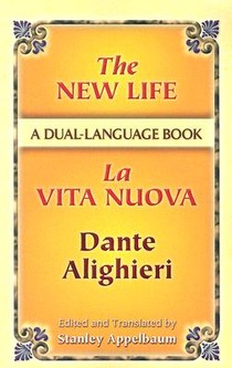 The New Life / La Vita Nuova