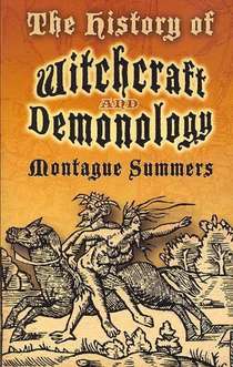 The History of Witchcraft and Demonology