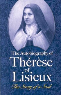 The Autobiography of Therese of Lisieux