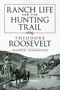 Ranch Life and the Hunting Trail