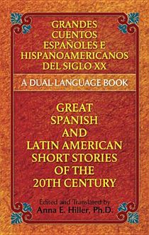 Great Spanish and Latin American Short Stories of the 20th Century