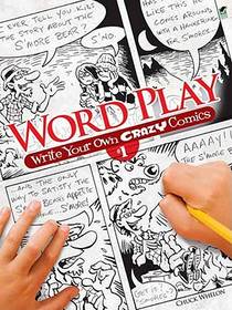 Word Play! Write Your Own Crazy Comics: No. 1