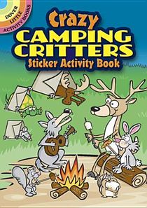 Crazy Camping Critters Sticker Activity Book