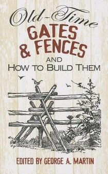 Old-Time Gates and Fences and How to Build Them voorzijde